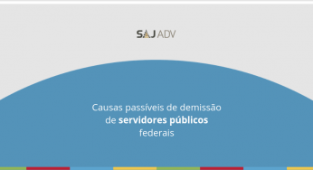 Causas passíveis de demissão do servidor público federal