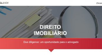 Due diligence e advocacia preventiva no Direito Imobiliário