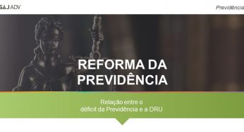 Reforma da previdência: relação entre o déficit da previdência e a DRU