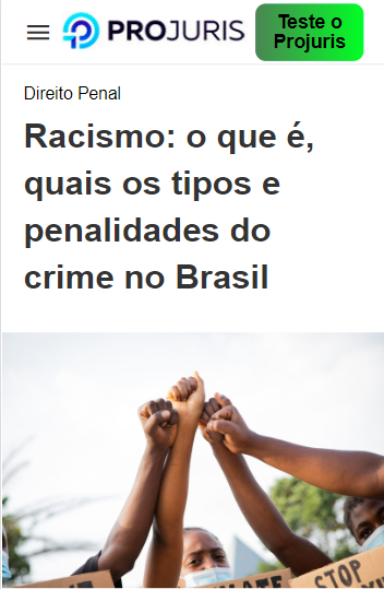 Racismo: o que é, quais os tipos e penalidades do crime no Brasil